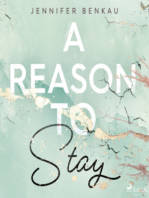Titeldetails für A Reason to Stay nach Jennifer Benkau - Verfügbar